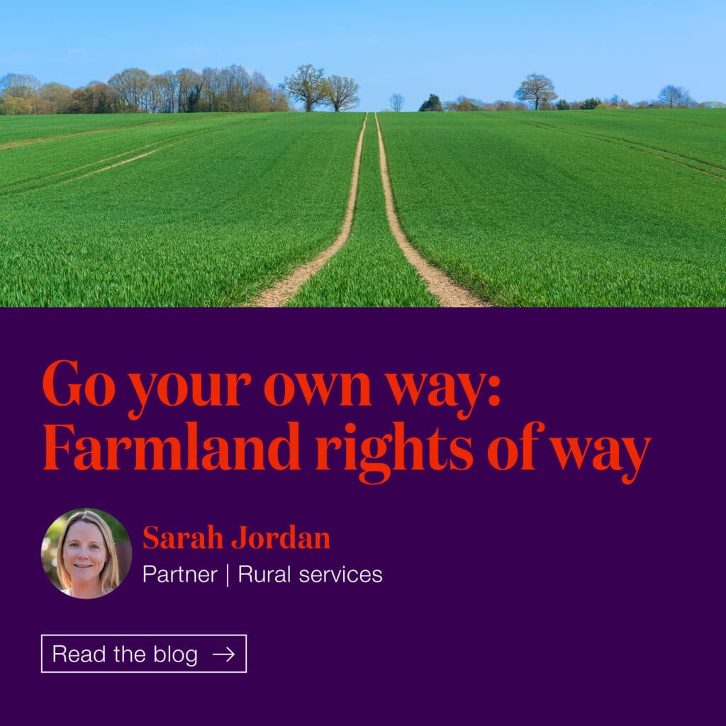 Go your own way: Farmland rights of way - Moore Barlow LLP